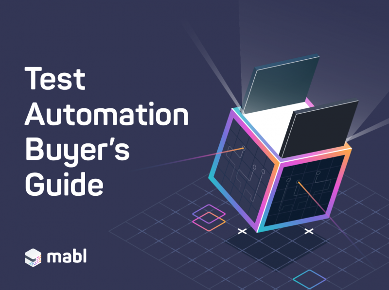 The Test Automation Buyer’s Guide Provided by mabl CMCrossroads